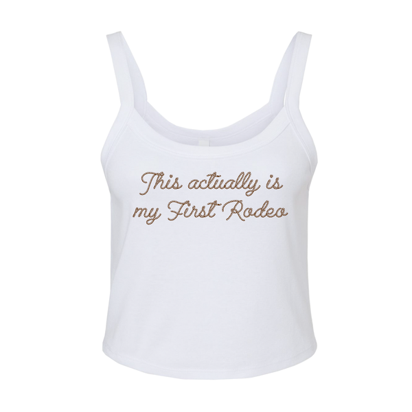 This Is/ Is Not My First Rodeo Tank