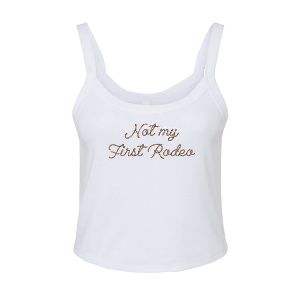 This Is/ Is Not My First Rodeo Tank
