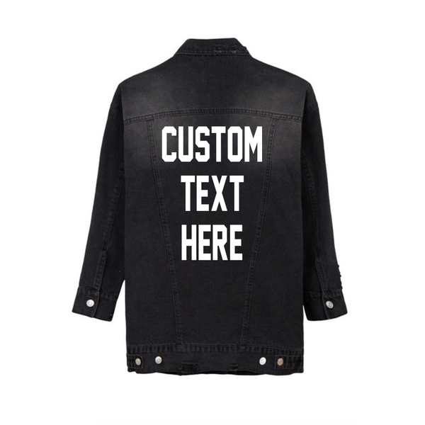 Custom Text Distressed Long Black Denim Jacket