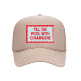 Fill the Pool with Champagne Patch Tan Trucker Hat
