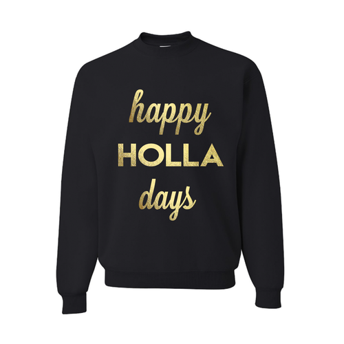 Happy HOLLA Days Unisex Pullover Sweatshirt