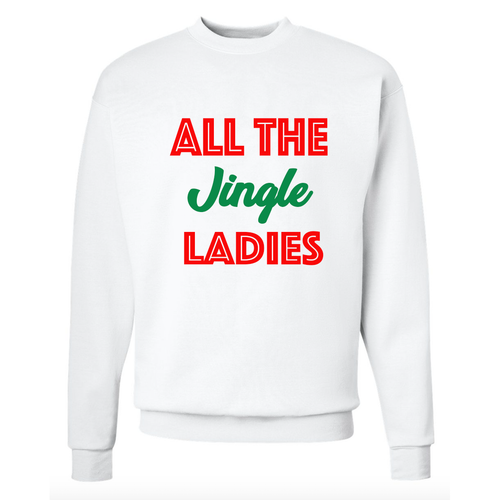 All the Jingle Ladies White Sweatshirt