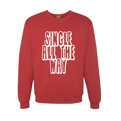 Single All the Way Slouchy Pullover Sweatshirt